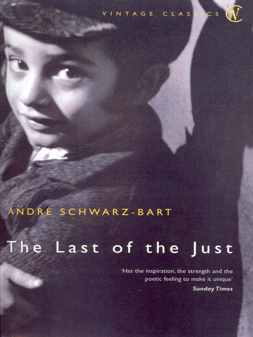 Title details for The Last of the Just by Andre Schwarz-Bart - Wait list